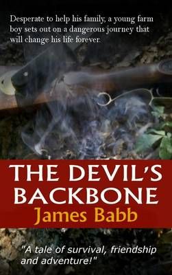 The Devil's Backbone By James Babb 9780991492107 (Hardback)