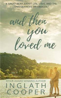 And Then You Loved Me By Inglath Cooper 9780991499724 (Paperback)