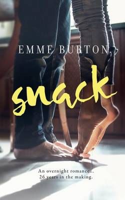 Snack By Emme Burton 9780991500536 (Paperback)