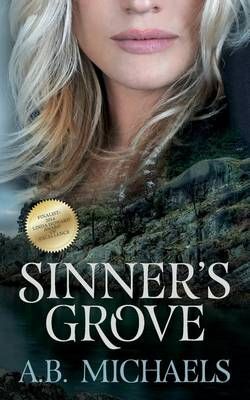 Sinner's Grove By Michaels, A.B. 9780991508938 (Paperback)