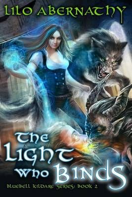 The Light Who Binds By Lilo Abernathy (author), Shauna Ward (editor)
