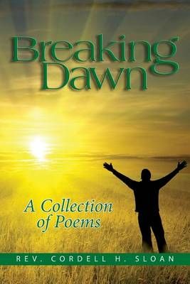 Breaking Dawn By Cordell H Sloan 9780991551712 (Paperback)