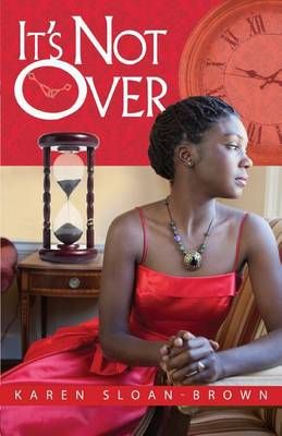 It's Not Over By Karen Sloan-Brown 9780991551774 (Paperback)