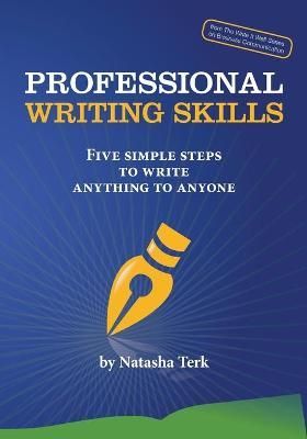 Professional Writing Skills By Natasha Terk 9780991595709 (Paperback)
