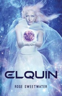Elquin By Rose Sweetwater 9780991648610 (Paperback)