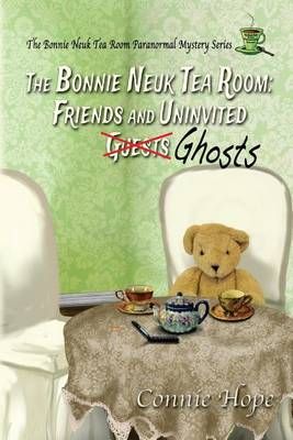 The Bonnie Neuk Tea Room By Connie Hope 9780991653843 (Paperback)