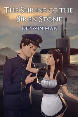 The Shrine of the Siren Stone By Derwin Mak 9780991742578 (Paperback)