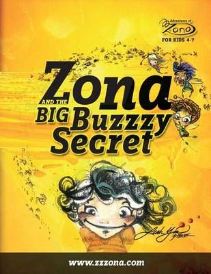 Zona and the Big Buzzy Secret 9780991839612 (Paperback)