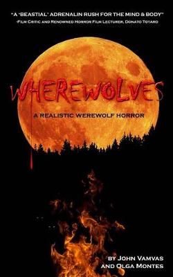 Wherewolves By John Vamvas, Olga Montes 9780991866618 (Paperback)