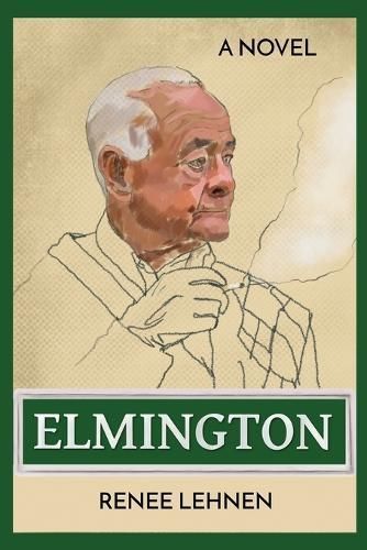 Elmington By Renee Lehnen (author), Sheila Greenland (artwork)