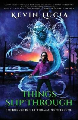 Things Slip Through By Kevin Lucia 9780992241490 (Paperback)
