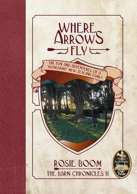 Where Arrows Fly By Rosie Boom 9780992253332 (Paperback)