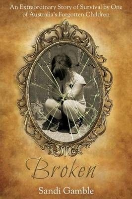 Broken By Sandi Gamble 9780992284664 (Paperback)