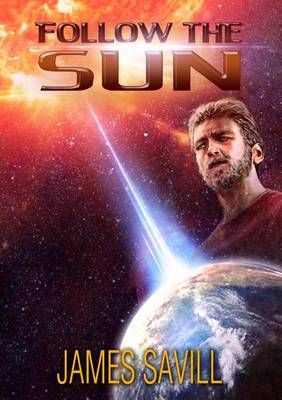 Follow the Sun By Savill, James 9780992347703 (Paperback)