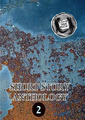 Lizard Skin Press Short Story Anthology 2 9780992456603 (Paperback)