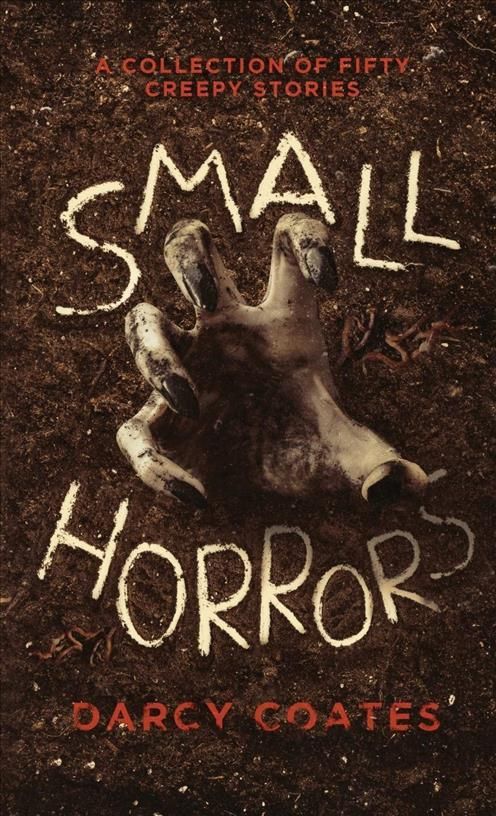 Small Horrors By Darcy Coates 9780992594923 (Paperback)