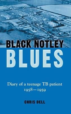 Black Notley Blues By Chris Dell 9780992678517 (Hardback)