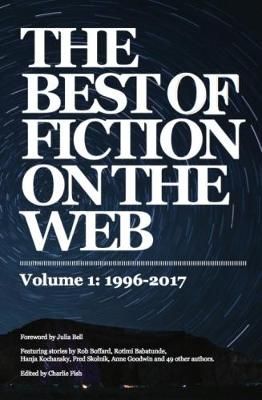 Best of Fiction on the Web By Charlie Fish 9780992693916 (Paperback)