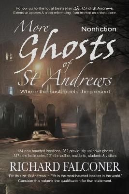 More Ghosts of St Andrews By Falconer 9780992753887 (Paperback)