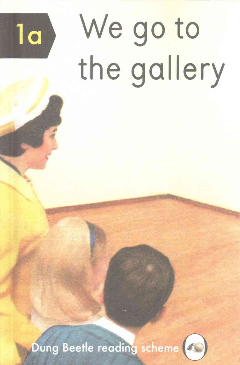 We Go to the Gallery By Miriam Elia 9780992834913 (Hardback)