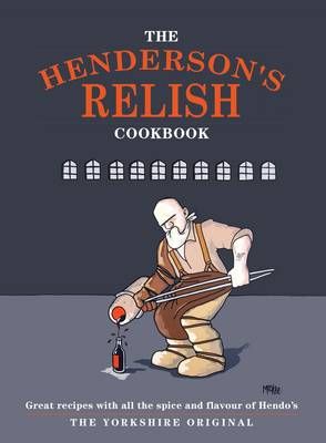 The Henderson's Relish Cookbook By Pamela Freeman, Joe Food (Book)