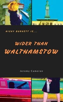 Wider Than Walthamstow By Jeremy Cameron 9780992903756 (Paperback)