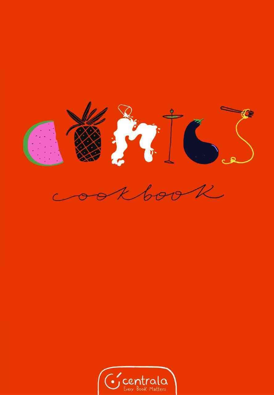 Comics Cookbook By Various 9780992908294 (Hardback)