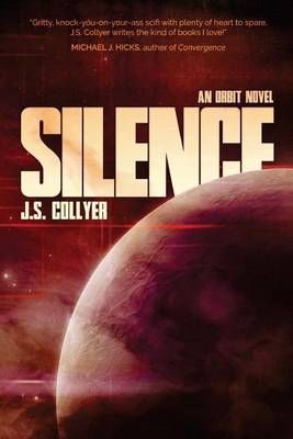 Silence By J S Collyer 9780992987183 (Paperback)