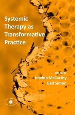Systemic Therapy as Transformative Practice 9780993072321 (Paperback)