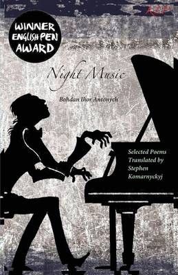 Night Music By Antonych, Bohdan Ihor 9780993197277 (Paperback)