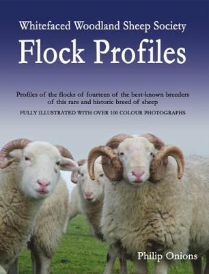 Whitefaced Woodland Sheep Society Flock Profiles By Philip Onions