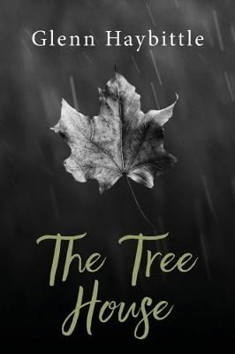 The Tree House By Glenn Haybittle 9780993286322 (Paperback)