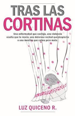 Tras Las Cortinas By Luz Quiceno R 9780993310546 (Paperback)