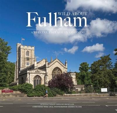Wild About Fulham 9780993319310 (Hardback)