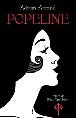 Popeline By Arcand 9780993399350 (Paperback)
