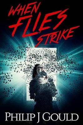 When Flies Strike 9780993416736 (Paperback)