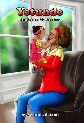 Yetunde By Segilola Salami 9780993444616 (Hardback)