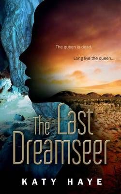 The Last Dreamseer By Katy Haye 9780993520310 (Paperback)