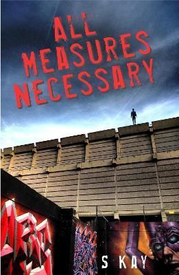 All Measures Necessary By Steven Kay 9780993576256 (Paperback)