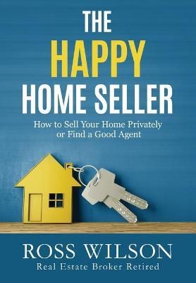 The Happy Home Seller By Ross Wilson 9780993600920 (Paperback)