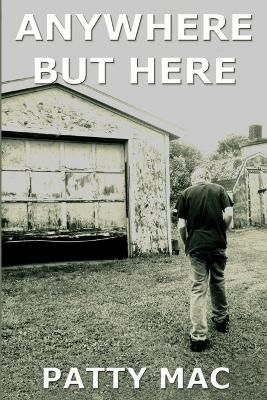 Anywhere But Here By Patty Mac 9780993751509 (Paperback)