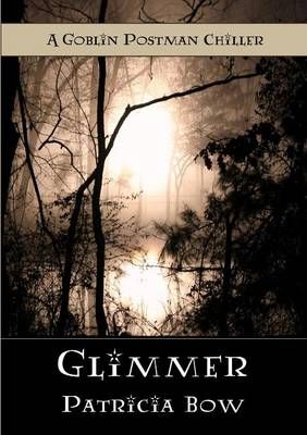 Glimmer By Patricia Bow 9780993785771 (Paperback)