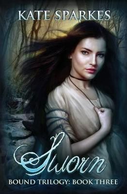 Sworn By Kate Sparkes 9780993822070 (Paperback)