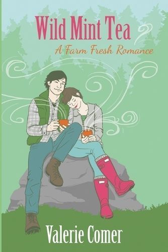 Wild Mint Tea By Valerie Comer 9780993831362 (Paperback)