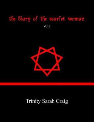 The Diary of The Scarlet Woman By Trinity Sarah Craig 9780994001863