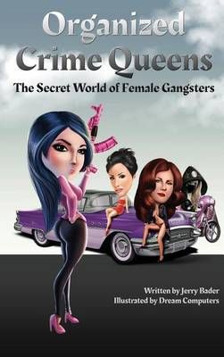 Organized Crime Queens By Jerry (American International College) Bader