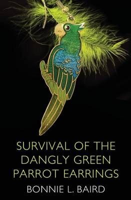 Survival of the Dangly Green Parrot Earrings By Bonnie Baird