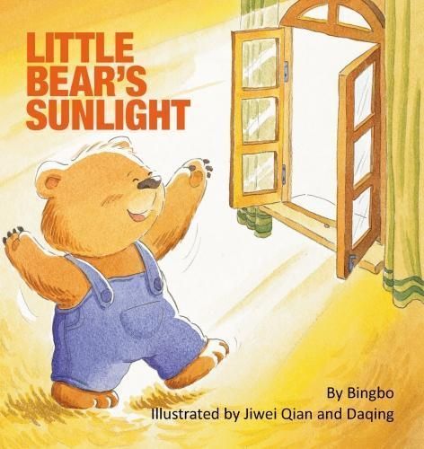 Little Bear's Sunlight By Bingbo 9780994100313 (Hardback)