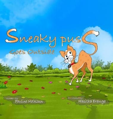 Sneaky Puss Goes Outside By Malkoun 9780994247568 (Hardback)
