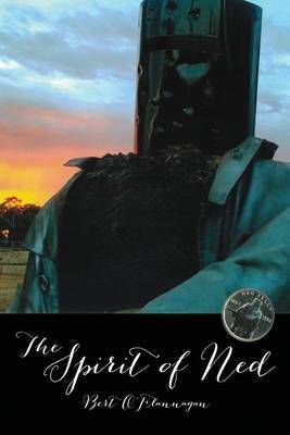 The Spirit of Ned By Bert O'Flannagan 9780994282705 (Paperback)